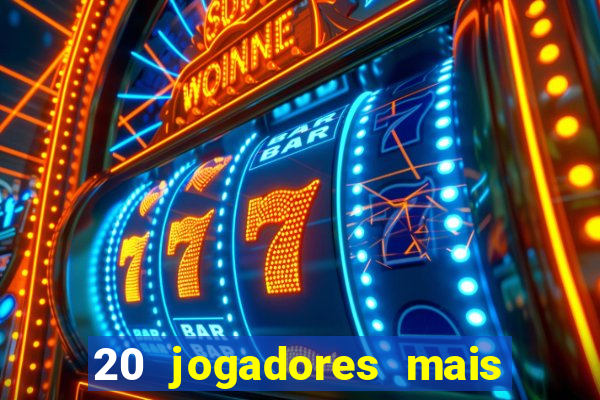 20 jogadores mais ricos do mundo