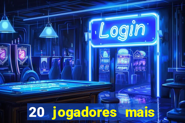 20 jogadores mais ricos do mundo