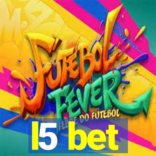 l5 bet