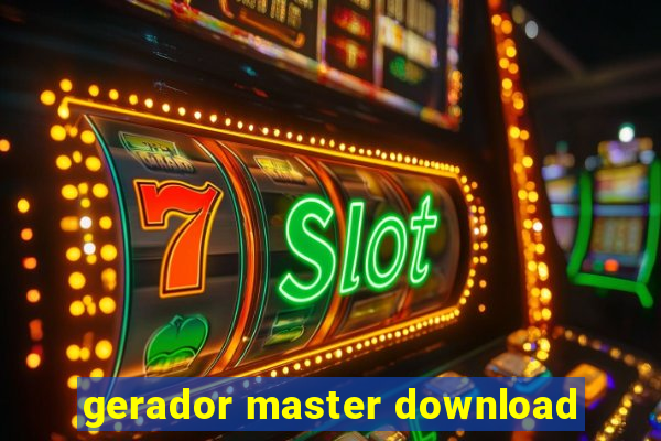 gerador master download