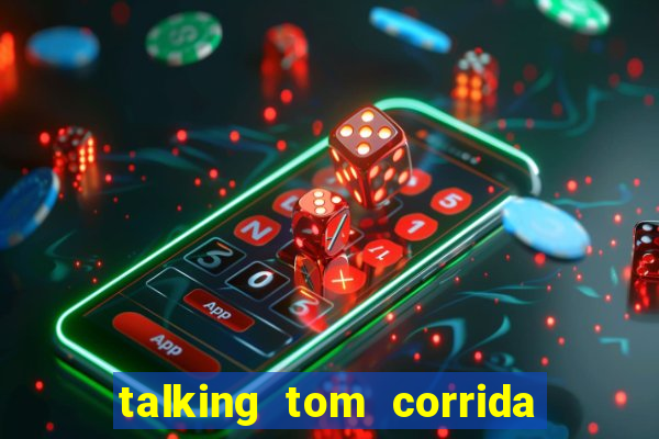 talking tom corrida do ouro