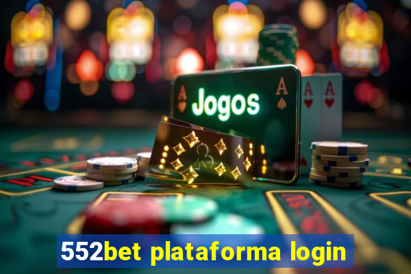 552bet plataforma login