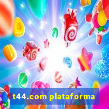 t44.com plataforma