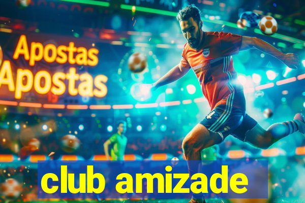 club amizade