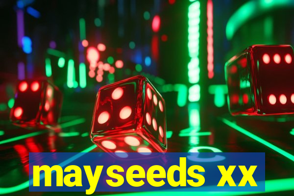 mayseeds xx