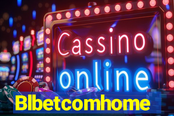 Blbetcomhome