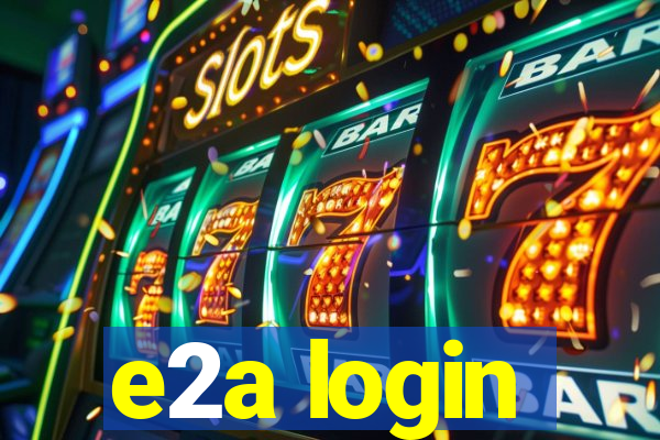 e2a login