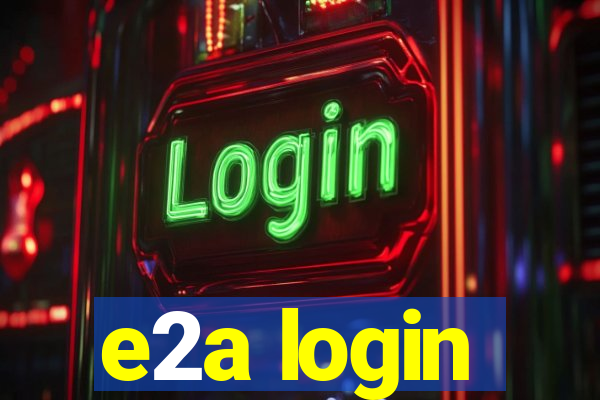 e2a login