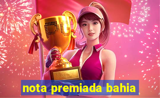 nota premiada bahia