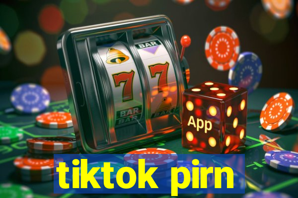 tiktok pirn