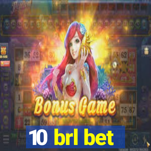 10 brl bet