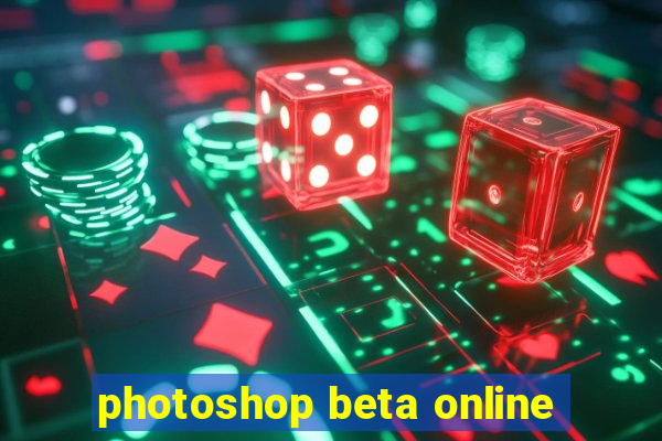 photoshop beta online