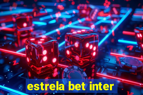 estrela bet inter
