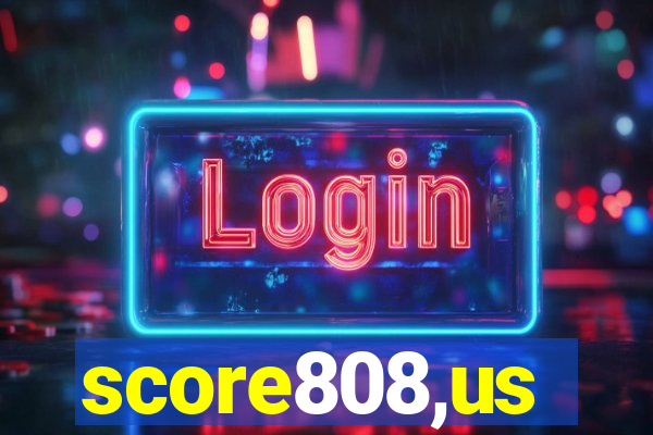 score808,us