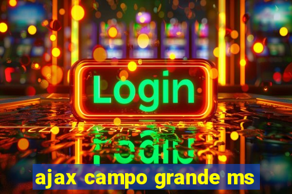 ajax campo grande ms