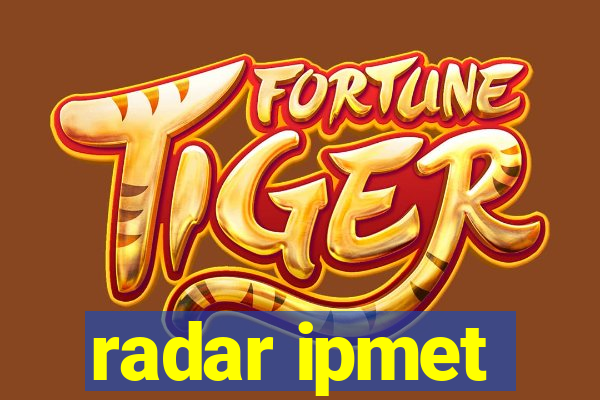 radar ipmet