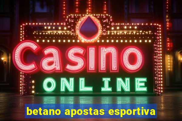 betano apostas esportiva