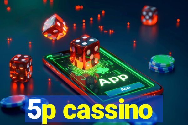 5p cassino