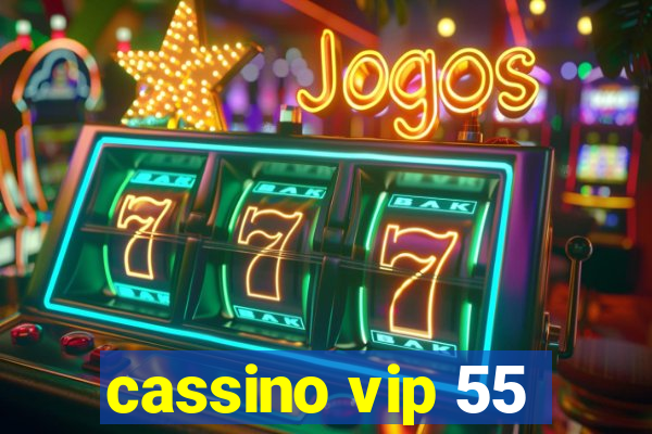 cassino vip 55