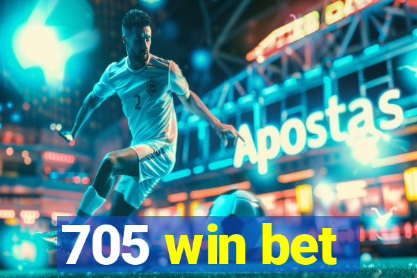 705 win bet