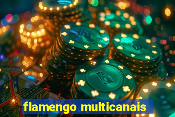 flamengo multicanais