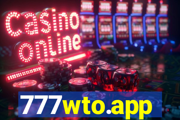 777wto.app