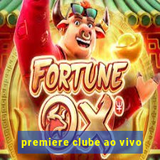 premiere clube ao vivo