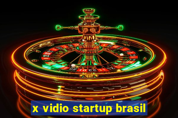 x vidio startup brasil