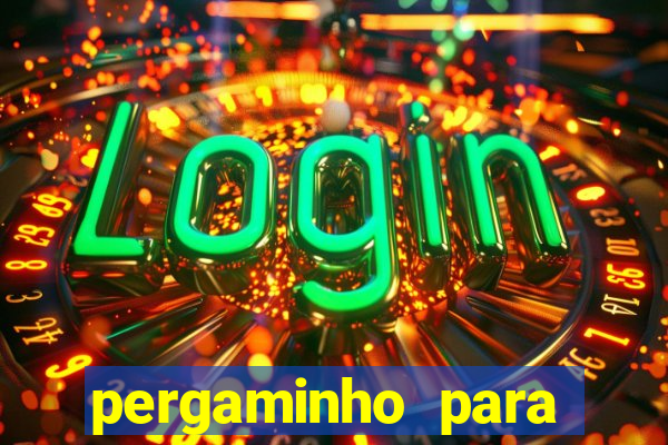 pergaminho para escrever dentro
