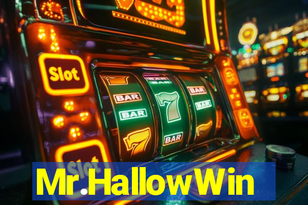 Mr.HallowWin