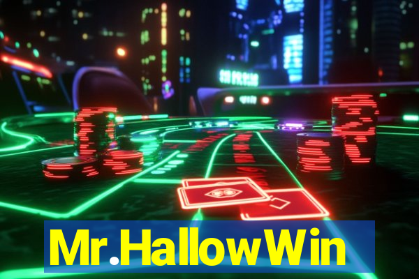 Mr.HallowWin