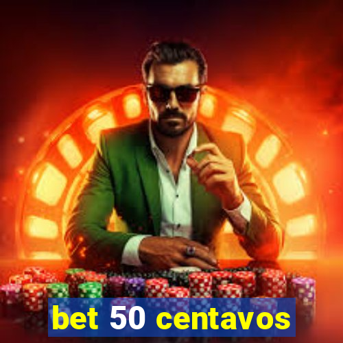 bet 50 centavos