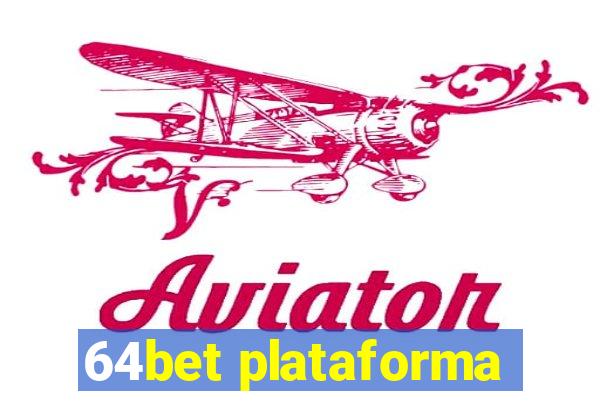 64bet plataforma