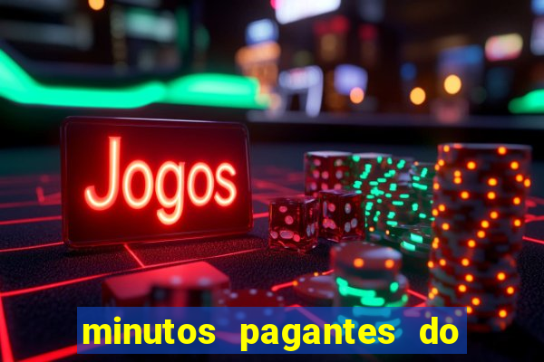 minutos pagantes do fortune tiger hoje