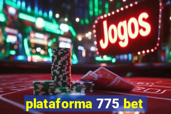 plataforma 775 bet