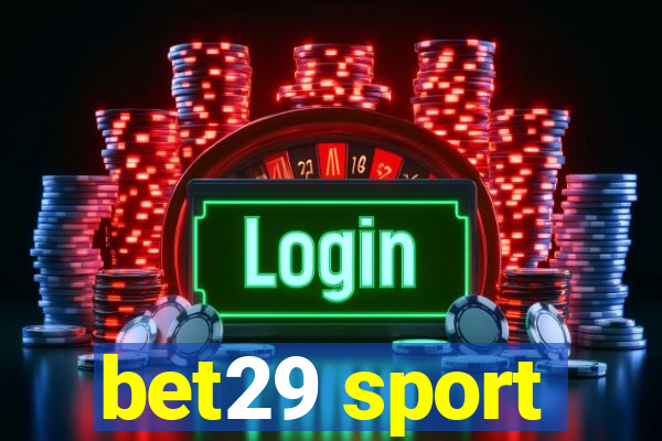 bet29 sport