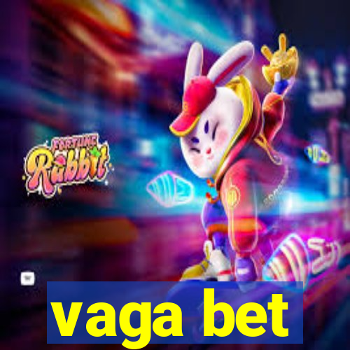 vaga bet