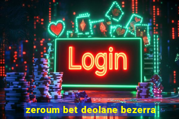 zeroum bet deolane bezerra
