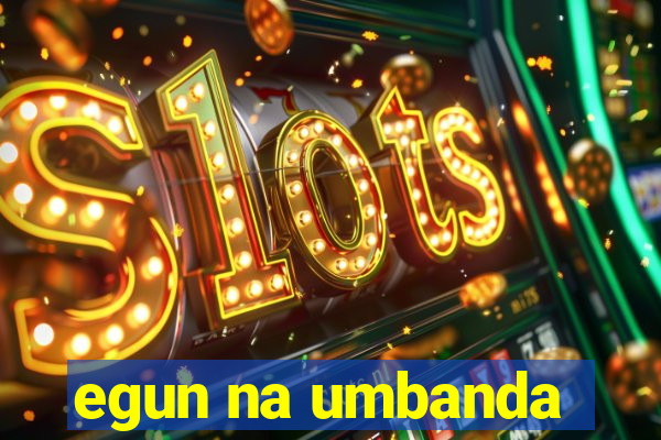 egun na umbanda