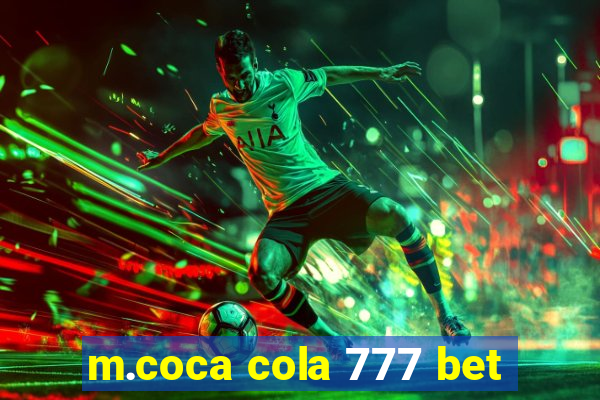 m.coca cola 777 bet