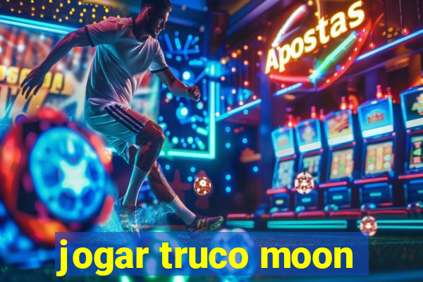 jogar truco moon
