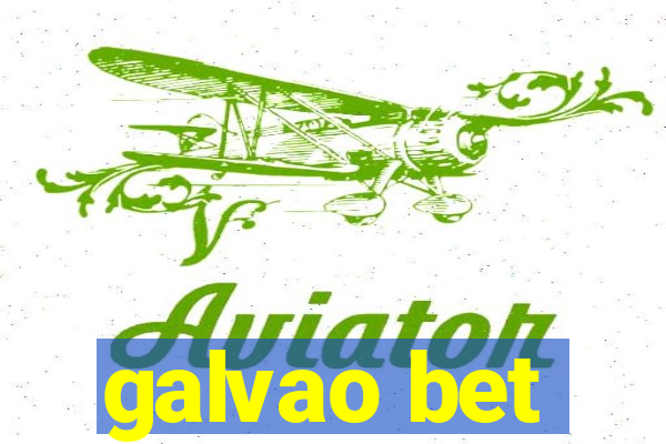 galvao bet