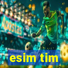 esim tim