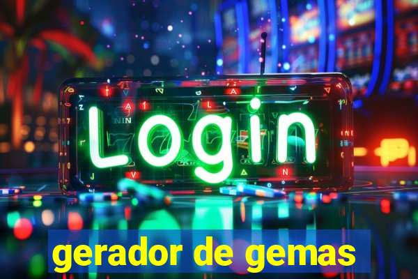 gerador de gemas