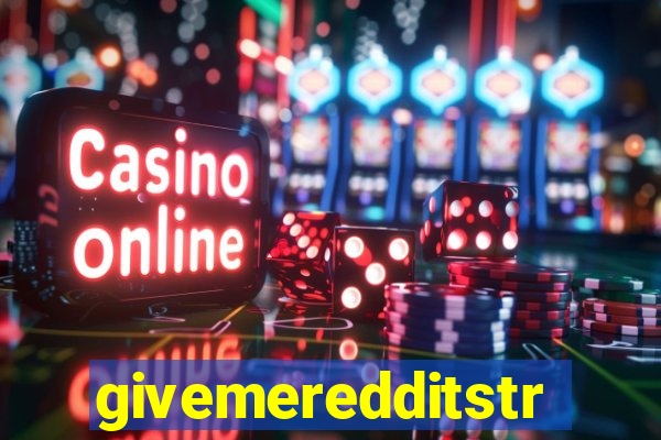 givemeredditstream