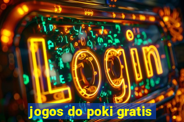 jogos do poki gratis