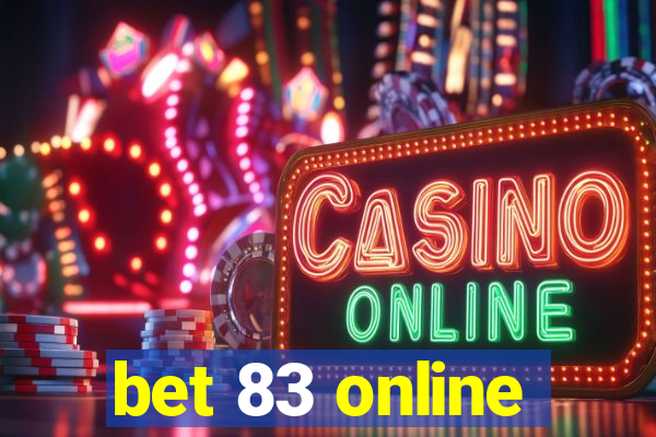 bet 83 online