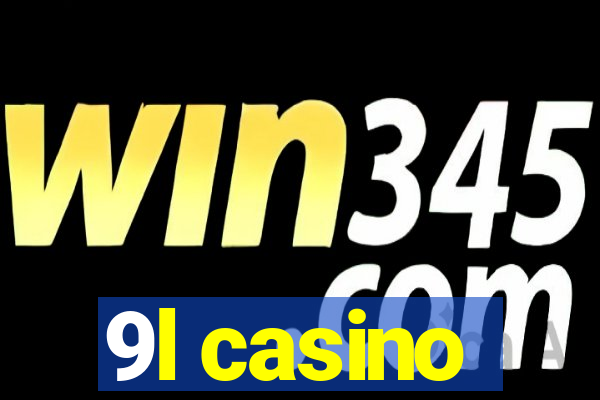 9l casino