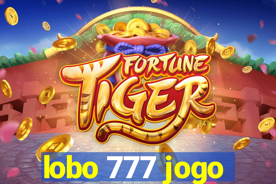lobo 777 jogo