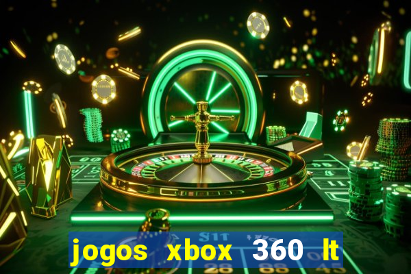 jogos xbox 360 lt 3.0 download